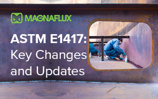 ASTM E1417: Key Changes and Updates 